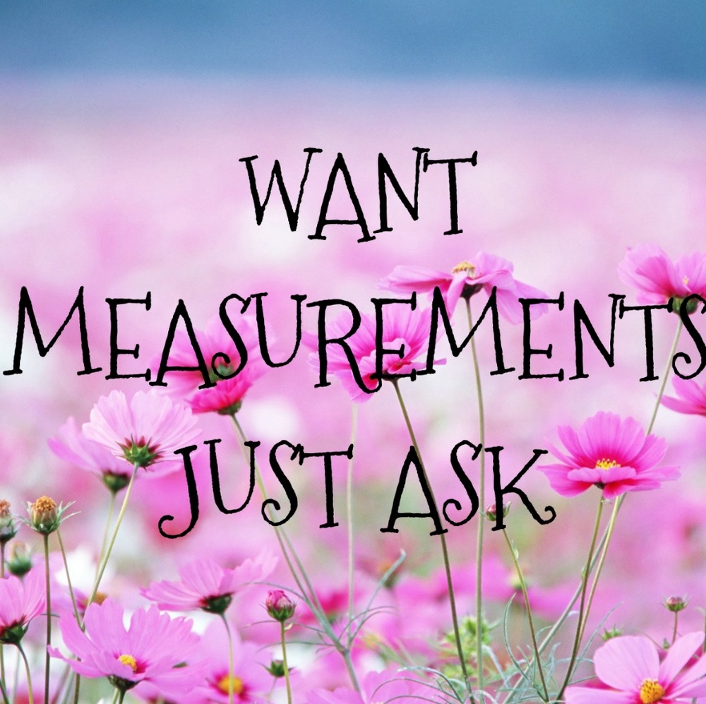 Want the measurements of an item? Just ask!
